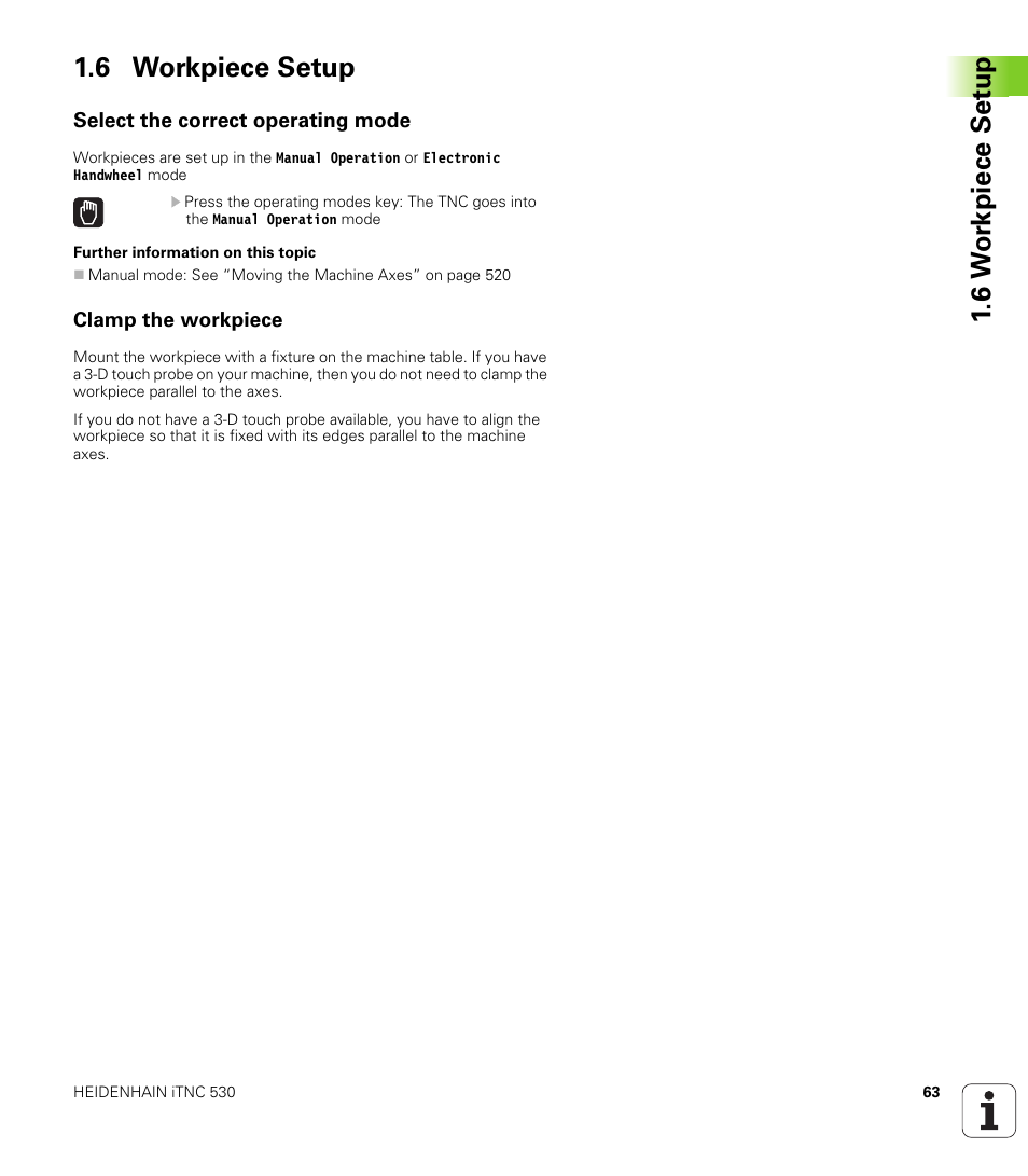 6 workpiece setup, Select the correct operating mode, Clamp the workpiece | 6 w o rk piece set u p 1.6 workpiece setup | HEIDENHAIN iTNC 530 (606 42x-01) User Manual | Page 63 / 693