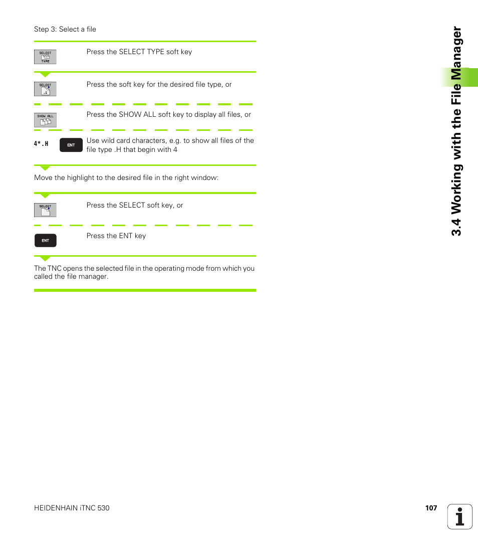 4 w o rk ing with the file manag e r | HEIDENHAIN iTNC 530 (606 42x-01) ISO programming User Manual | Page 107 / 618