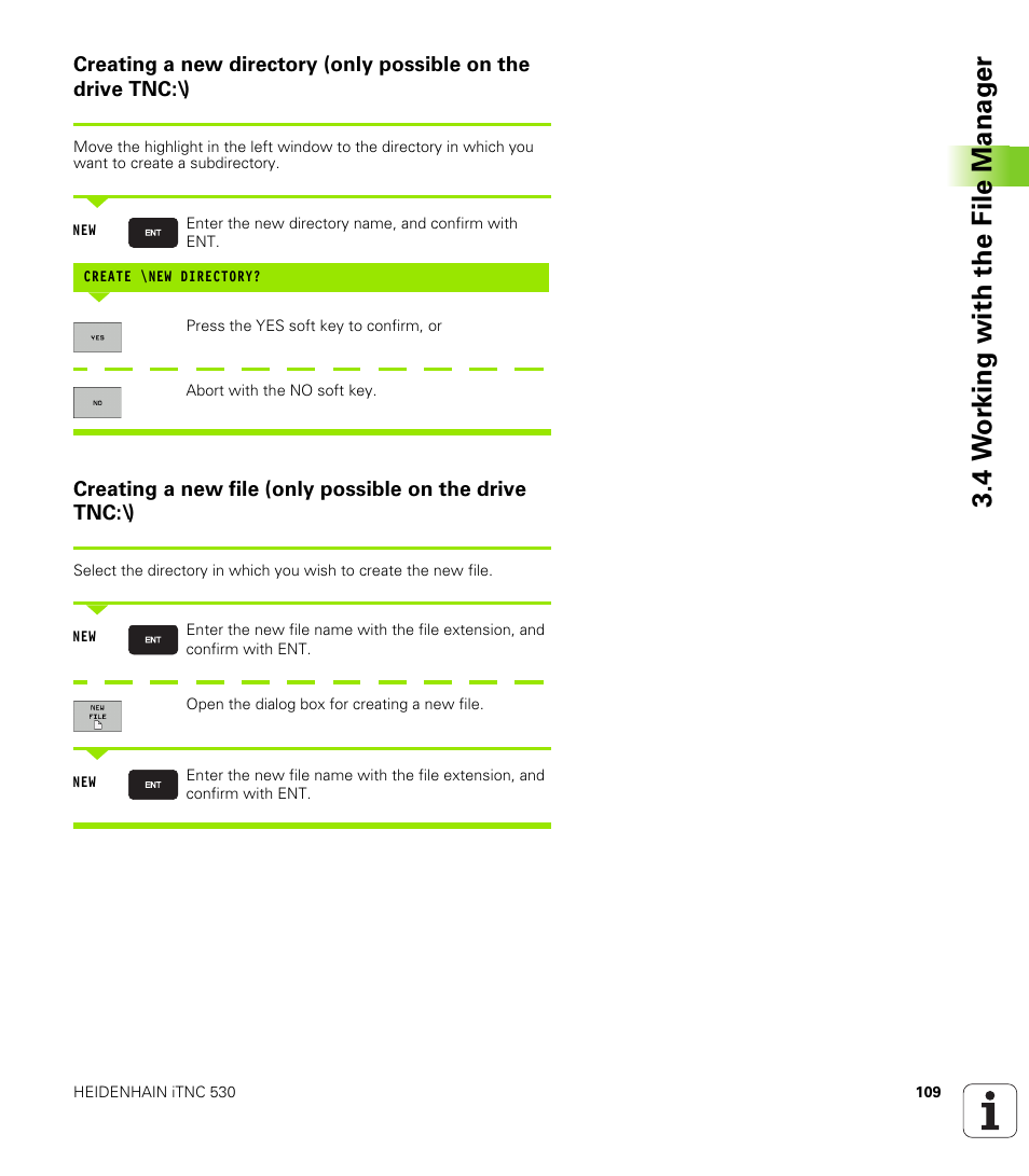 4 w o rk ing with the file manag e r | HEIDENHAIN iTNC 530 (606 42x-01) ISO programming User Manual | Page 109 / 618