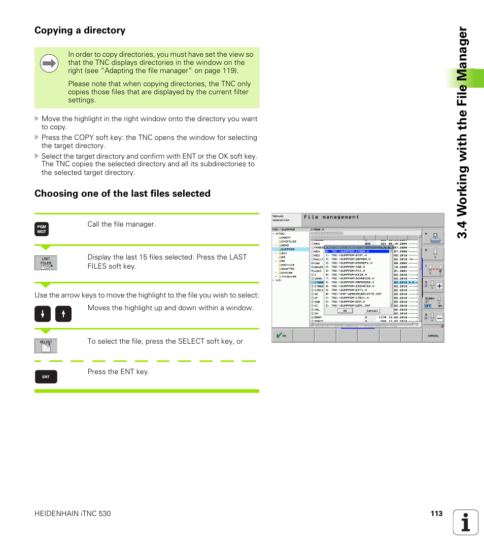 Copying a directory, Choosing one of the last files selected, 4 w o rk ing with the file manag e r | HEIDENHAIN iTNC 530 (606 42x-01) ISO programming User Manual | Page 113 / 618