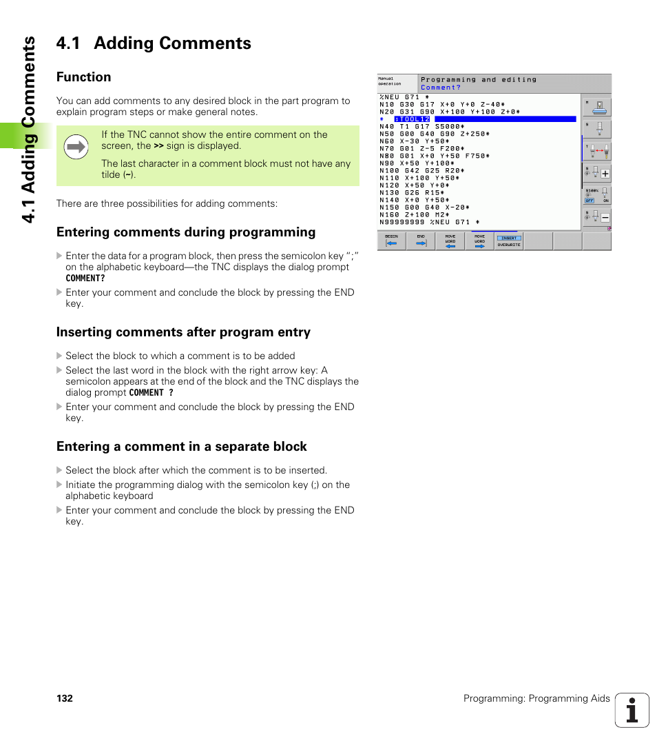 1 adding comments, Function, Entering comments during programming | Inserting comments after program entry, Entering a comment in a separate block, 1 a dding comments 4.1 adding comments | HEIDENHAIN iTNC 530 (606 42x-01) ISO programming User Manual | Page 132 / 618