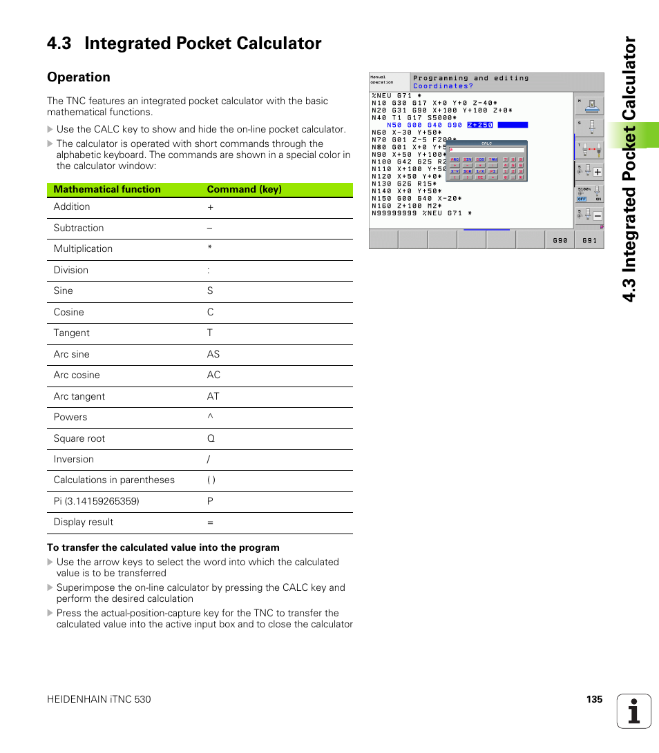 3 integrated pocket calculator, Operation | HEIDENHAIN iTNC 530 (606 42x-01) ISO programming User Manual | Page 135 / 618