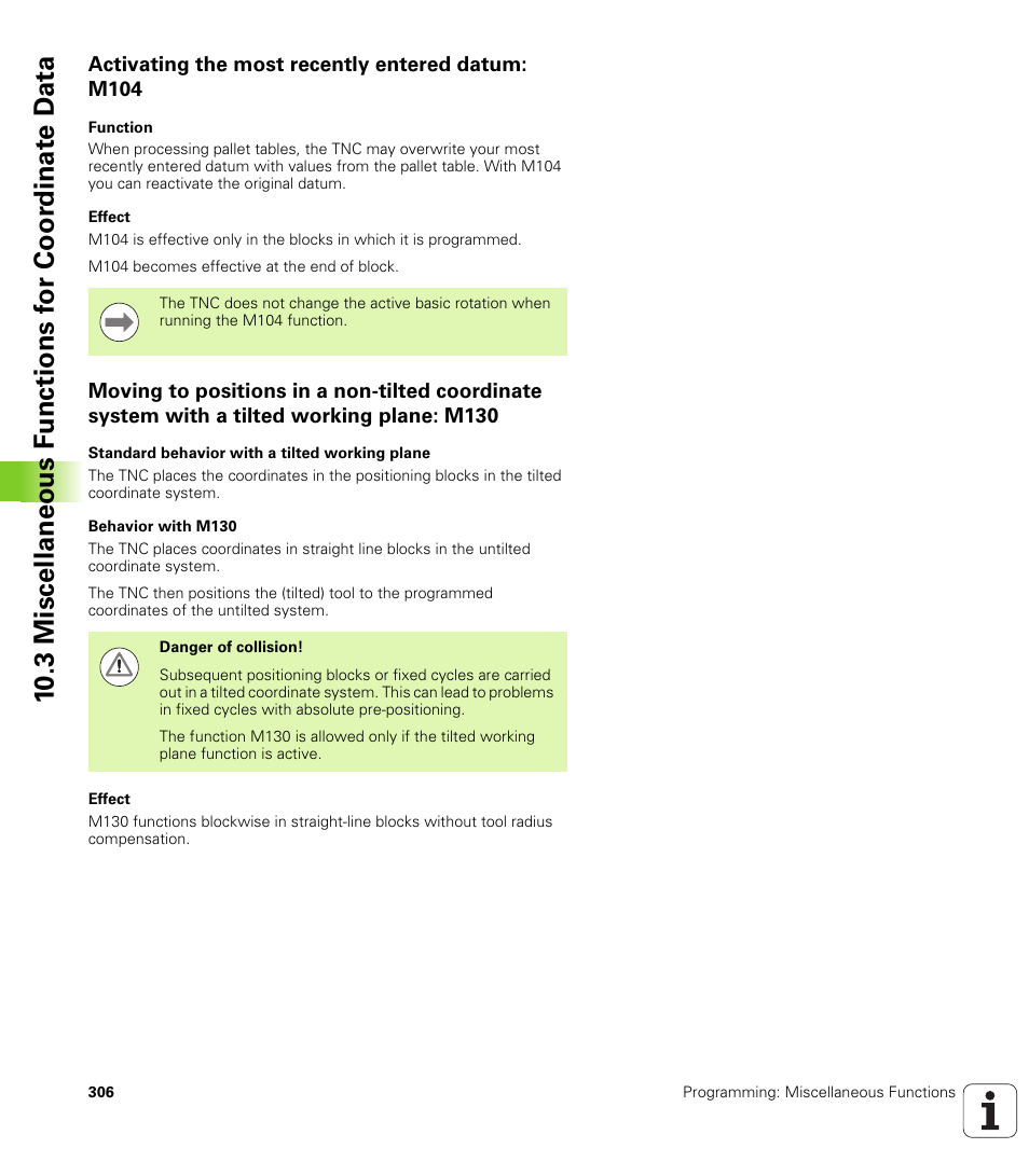 Activating the most recently entered datum: m104 | HEIDENHAIN iTNC 530 (606 42x-01) ISO programming User Manual | Page 306 / 618