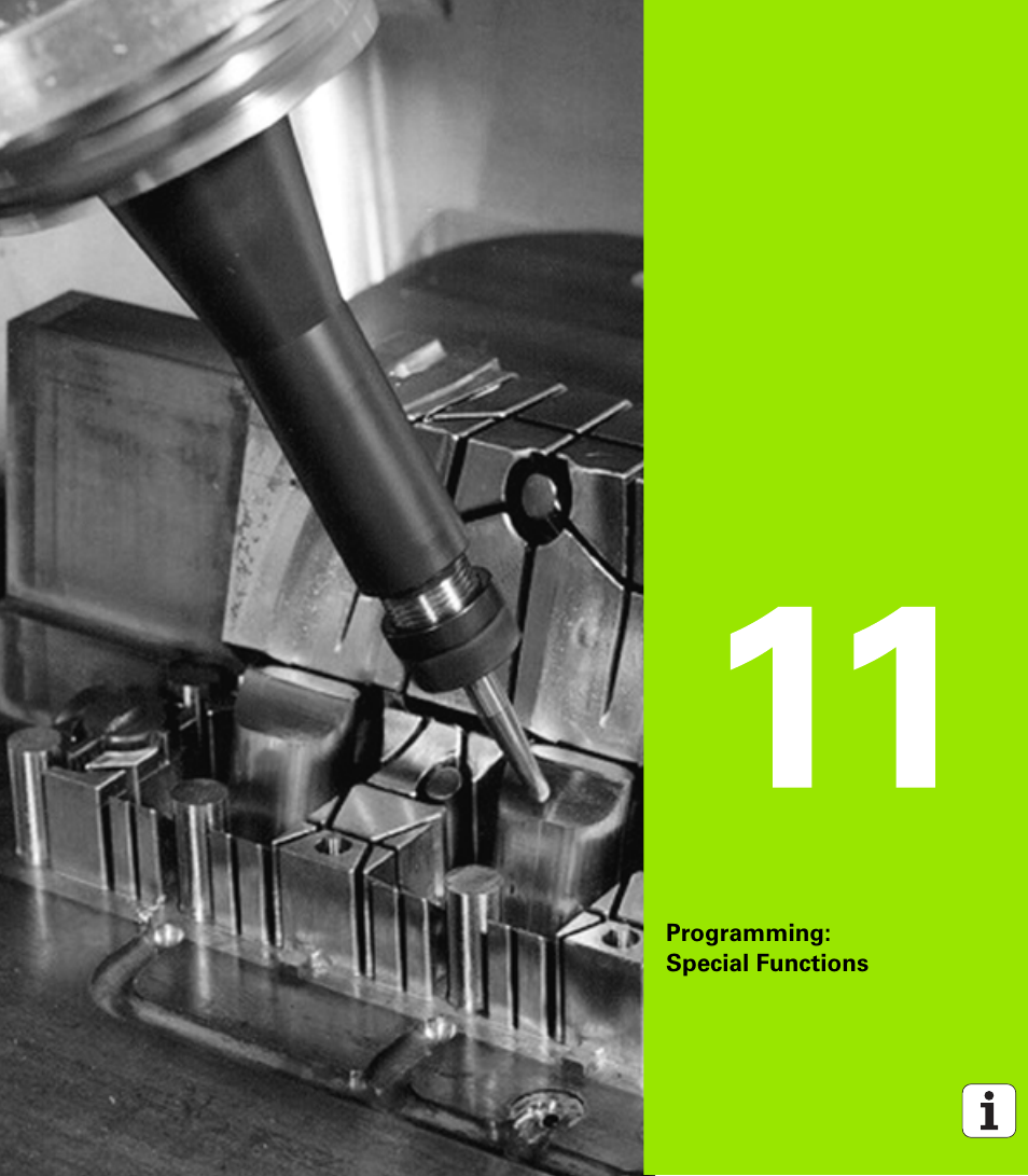 Programming: special functions, 11 programming: special functions | HEIDENHAIN iTNC 530 (606 42x-01) ISO programming User Manual | Page 325 / 618