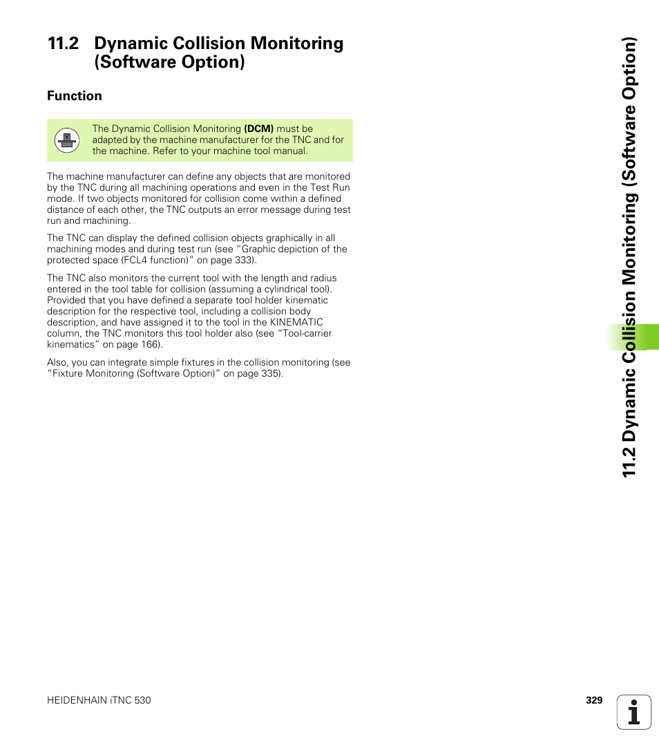 2 dynamic collision monitoring (software option), Function | HEIDENHAIN iTNC 530 (606 42x-01) ISO programming User Manual | Page 329 / 618