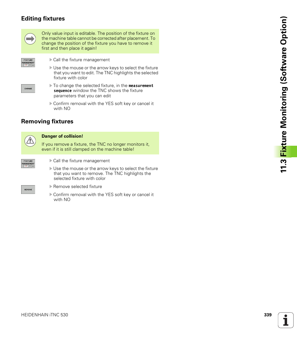 Editing fixtures, Removing fixtures, 3 fixt ur e monit o ri ng (sof tw ar e option) | HEIDENHAIN iTNC 530 (606 42x-01) ISO programming User Manual | Page 339 / 618