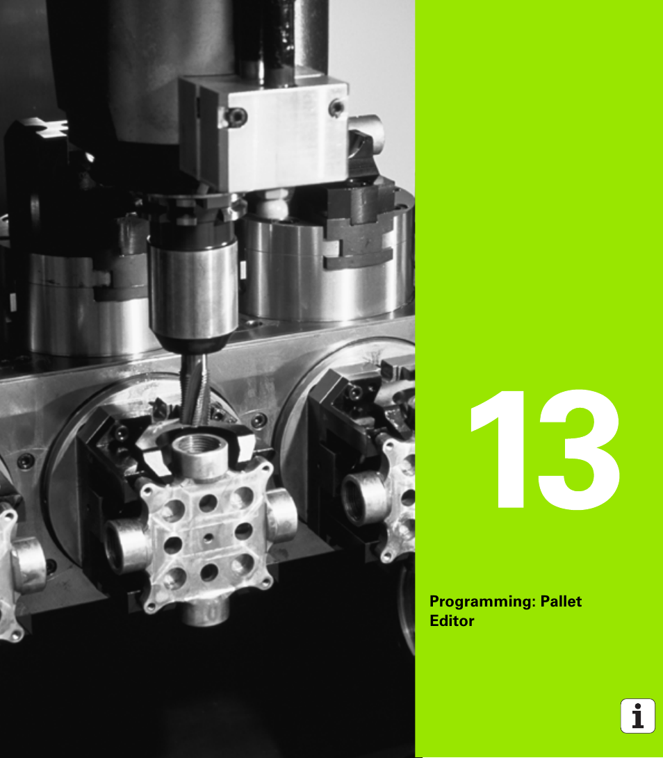 Programming: pallet editor, 13 programming: pallet editor | HEIDENHAIN iTNC 530 (606 42x-01) ISO programming User Manual | Page 417 / 618