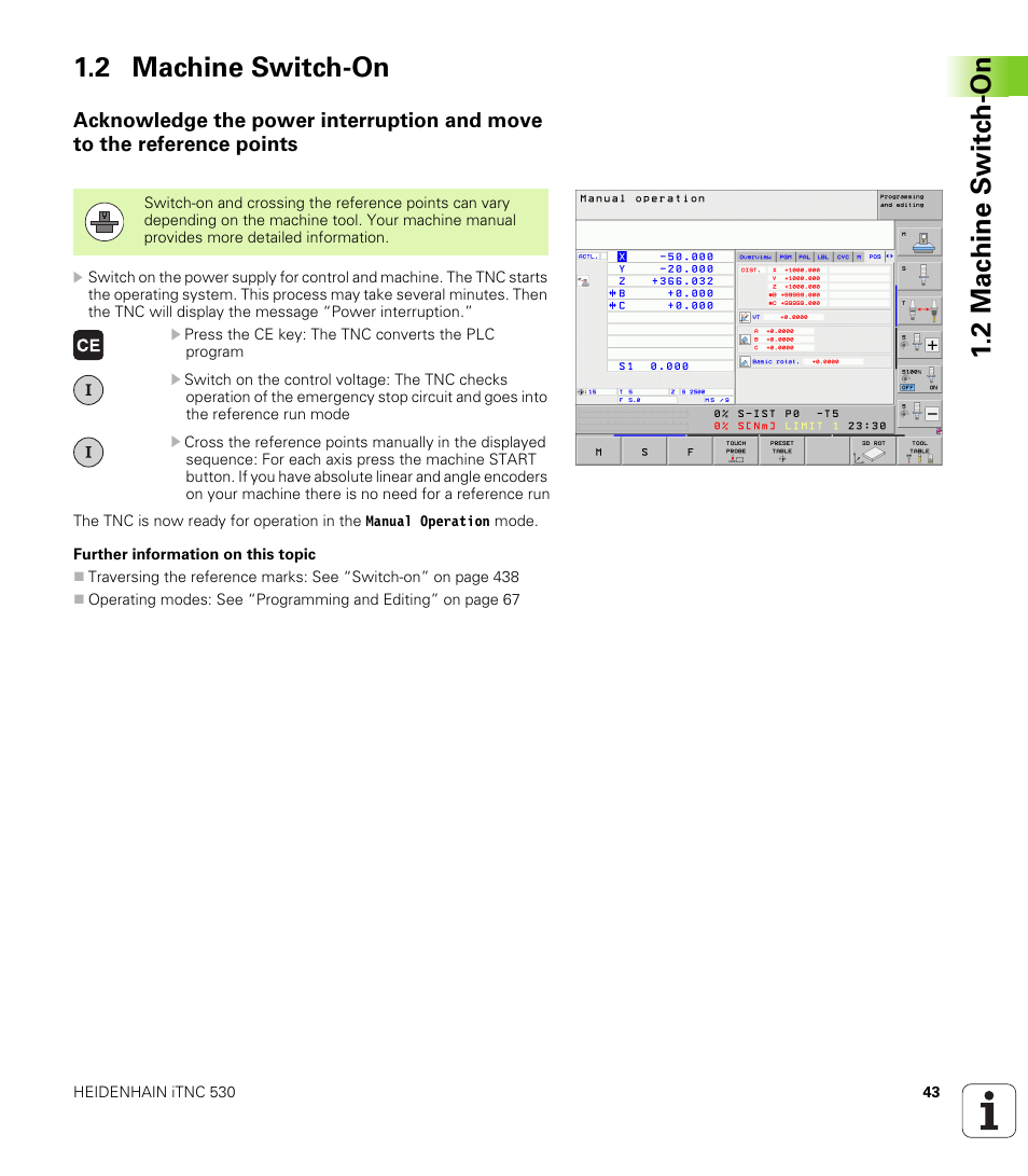 2 machine switch-on, 2 mac h ine s w itc h -on 1.2 machine switch-on | HEIDENHAIN iTNC 530 (606 42x-01) ISO programming User Manual | Page 43 / 618