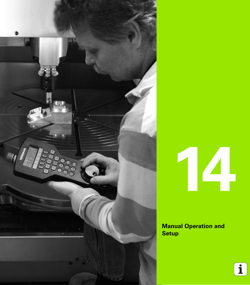 Manual operation and setup, 14 manual operation and setup | HEIDENHAIN iTNC 530 (606 42x-01) ISO programming User Manual | Page 437 / 618
