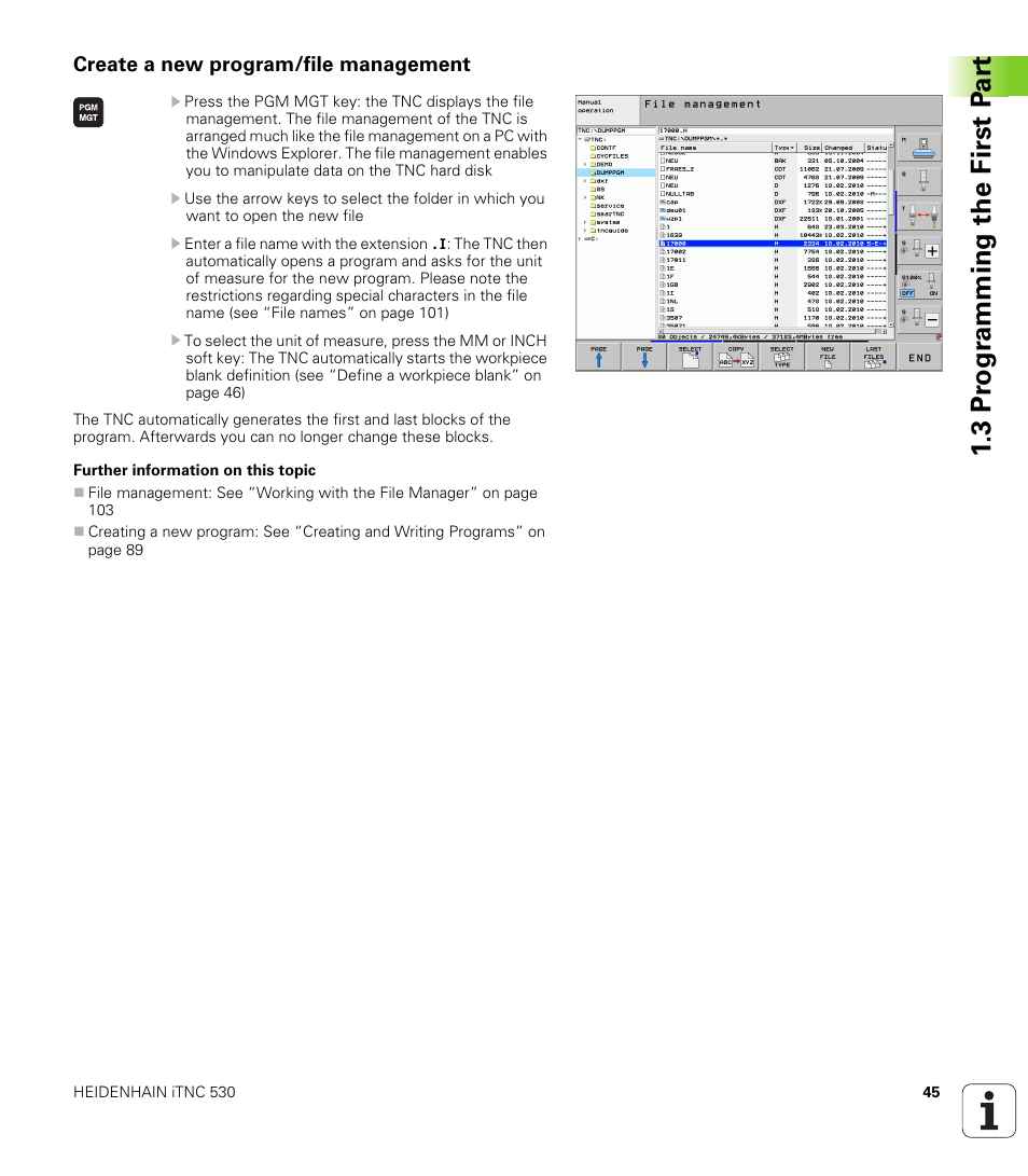 Create a new program/file management, 3 pr ogr amming the first p a rt | HEIDENHAIN iTNC 530 (606 42x-01) ISO programming User Manual | Page 45 / 618