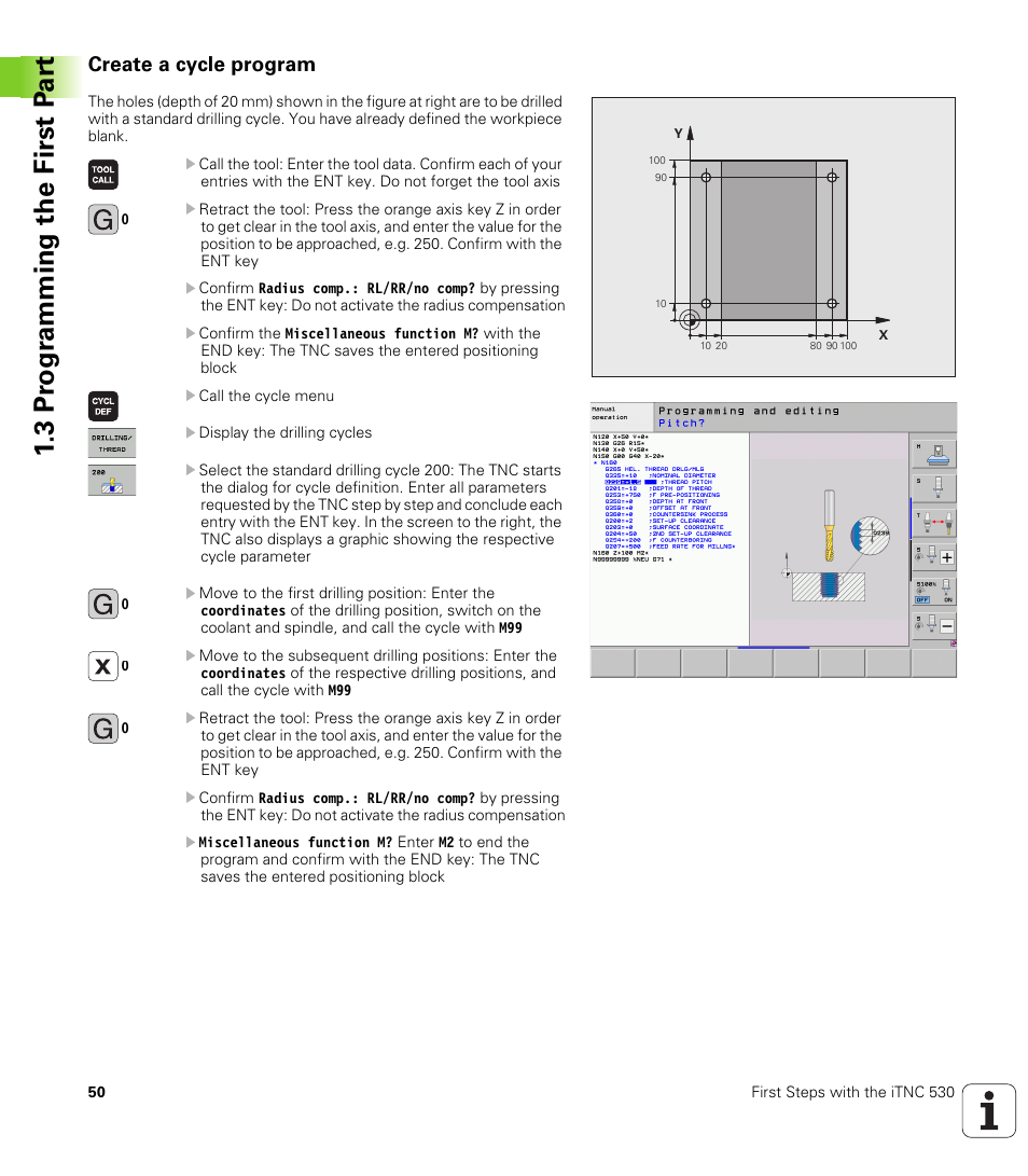Create a cycle program, 3 pr ogr amming the first p a rt | HEIDENHAIN iTNC 530 (606 42x-01) ISO programming User Manual | Page 50 / 618