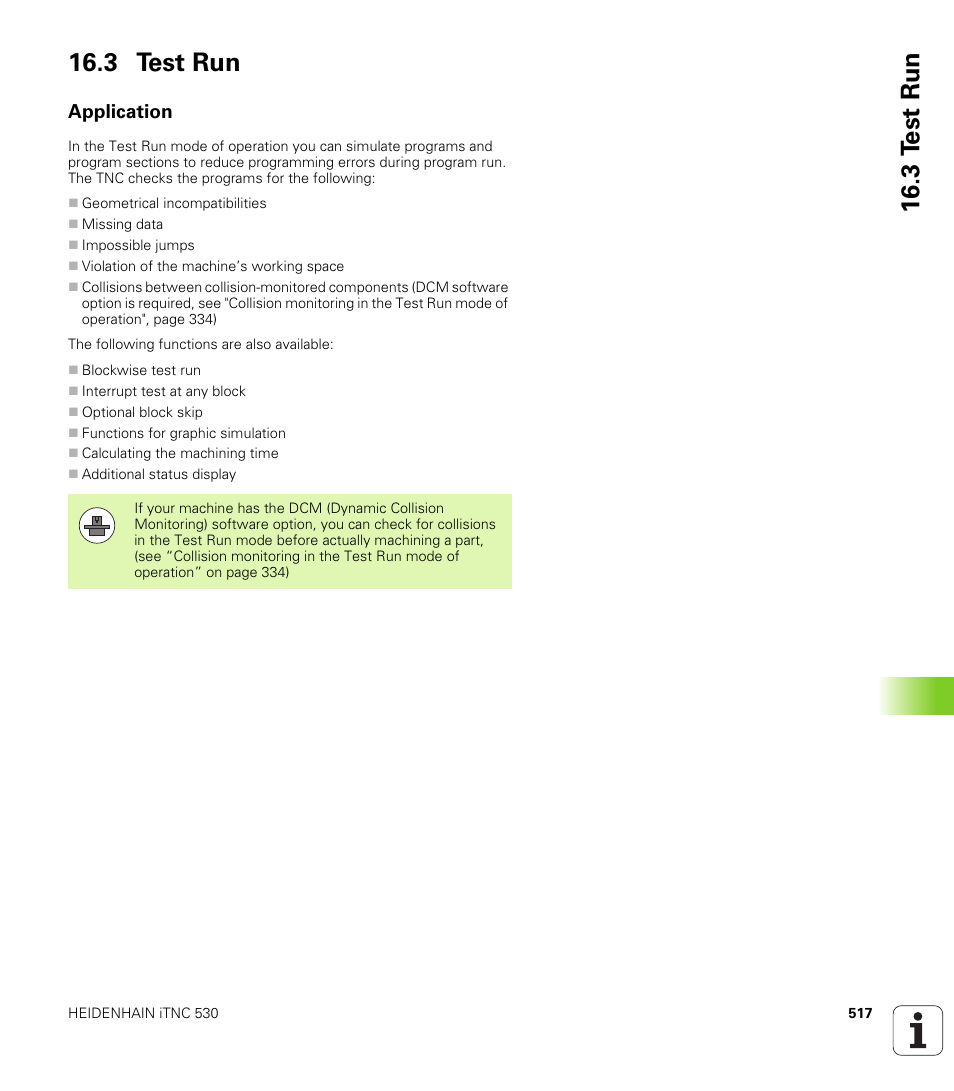 3 test run, Application, 3 t e st run 16.3 test run | HEIDENHAIN iTNC 530 (606 42x-01) ISO programming User Manual | Page 517 / 618
