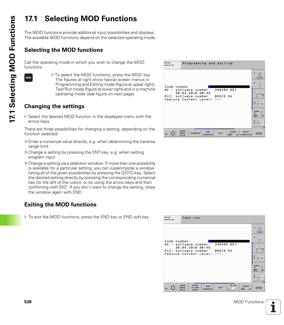 1 selecting mod functions, Selecting the mod functions, Changing the settings | Exiting the mod functions | HEIDENHAIN iTNC 530 (606 42x-01) ISO programming User Manual | Page 538 / 618