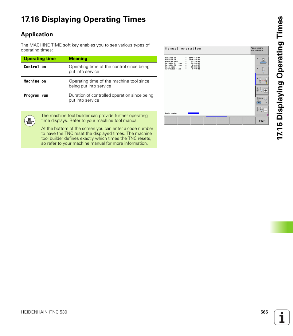 16 displaying operating times, Application | HEIDENHAIN iTNC 530 (606 42x-01) ISO programming User Manual | Page 565 / 618
