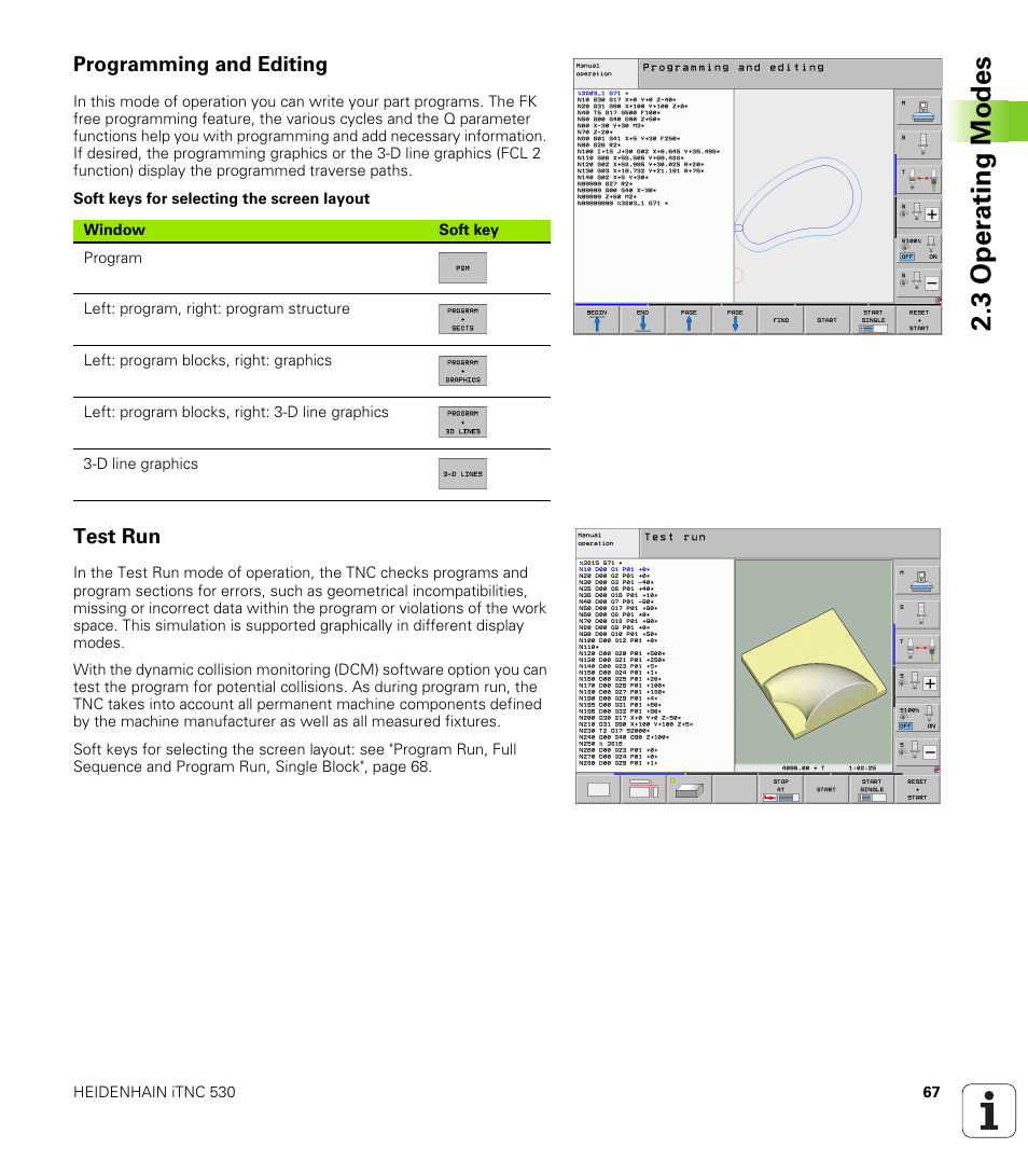 Programming and editing, Test run, 3 oper ating modes | HEIDENHAIN iTNC 530 (606 42x-01) ISO programming User Manual | Page 67 / 618