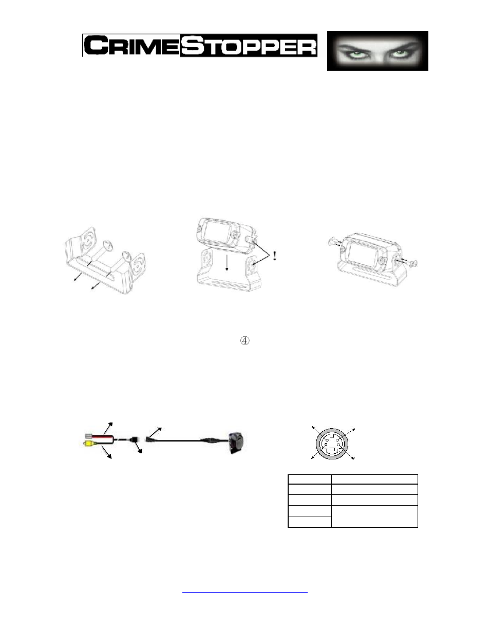 Step 3: camera installation, Step 4: wire connection, 4 pin connector | Crimestopper Security Products SV-6600 I/R User Manual | Page 4 / 6