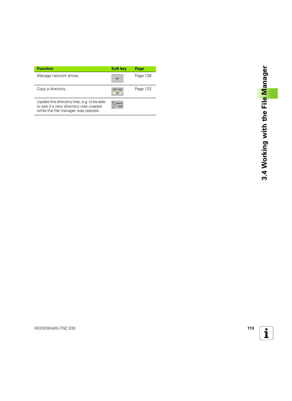 4 w o rk ing with the file manag e r | HEIDENHAIN iTNC 530 (606 42x-02) ISO programming User Manual | Page 113 / 648