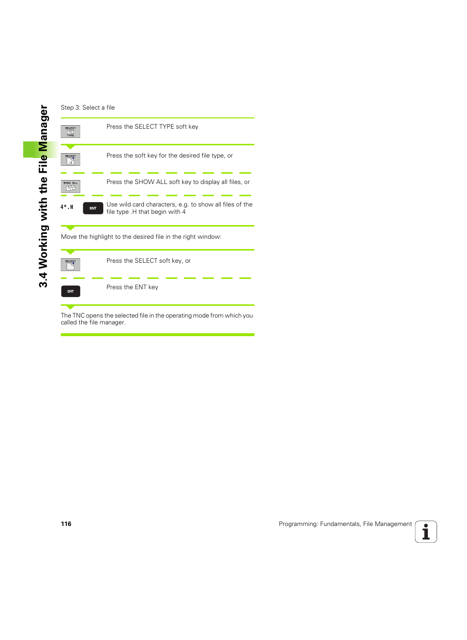 4 w o rk ing with the file manag e r | HEIDENHAIN iTNC 530 (606 42x-02) ISO programming User Manual | Page 116 / 648