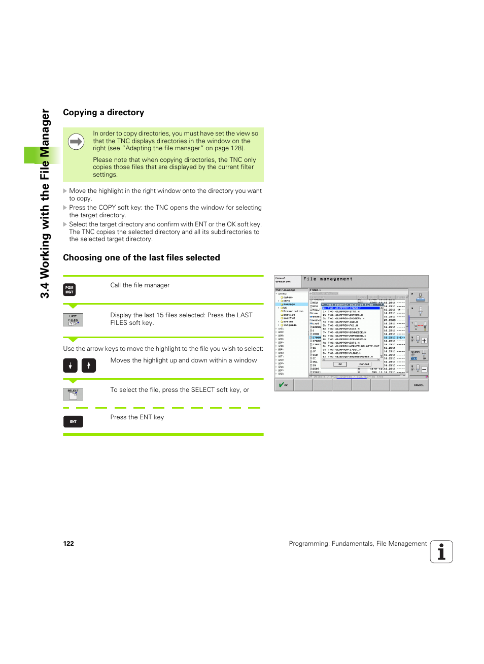 Copying a directory, Choosing one of the last files selected, 4 w o rk ing with the file manag e r | HEIDENHAIN iTNC 530 (606 42x-02) ISO programming User Manual | Page 122 / 648