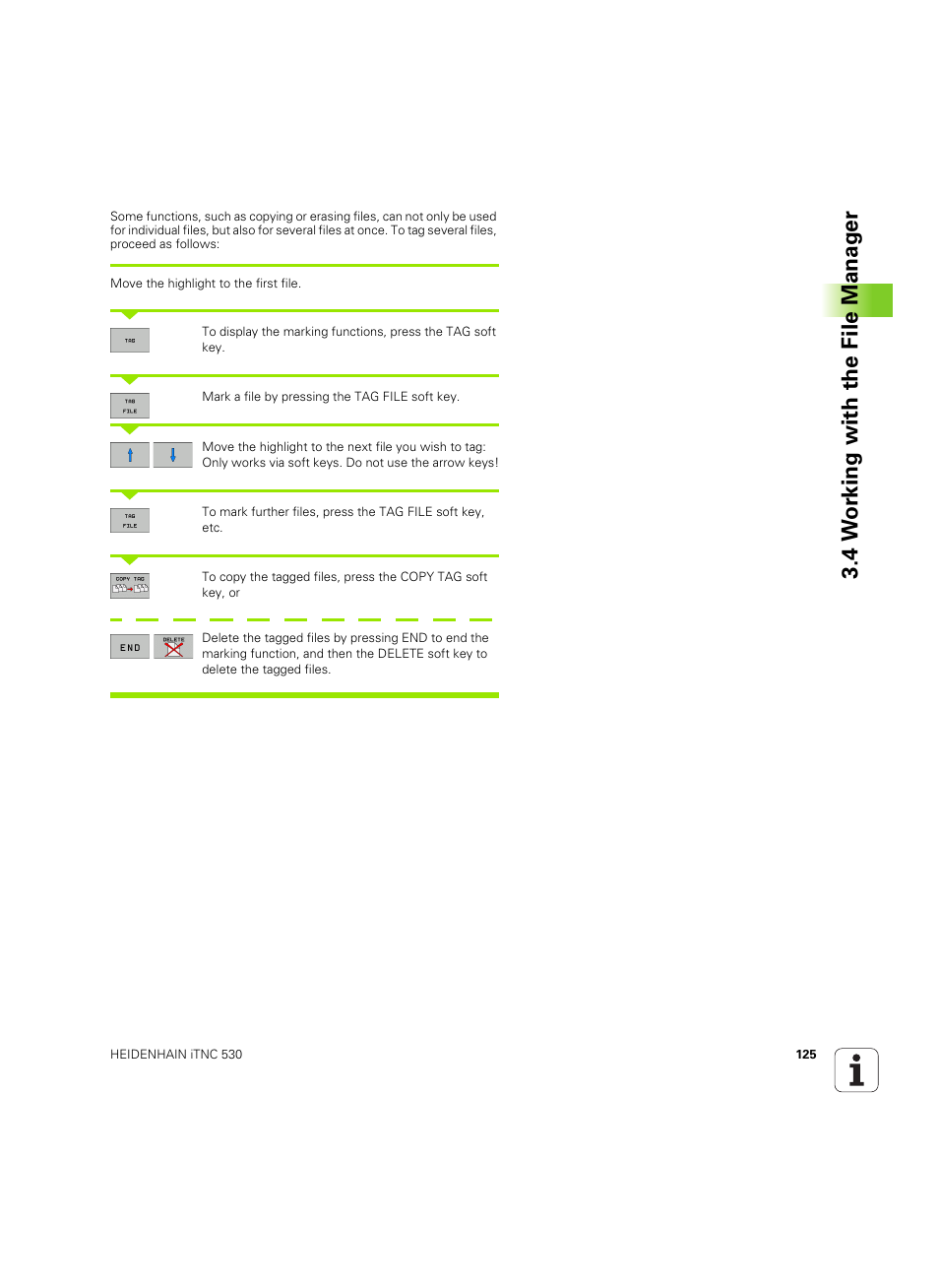 4 w o rk ing with the file manag e r | HEIDENHAIN iTNC 530 (606 42x-02) ISO programming User Manual | Page 125 / 648