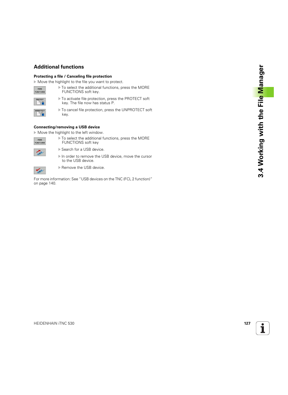 Additional functions, 4 w o rk ing with the file manag e r | HEIDENHAIN iTNC 530 (606 42x-02) ISO programming User Manual | Page 127 / 648