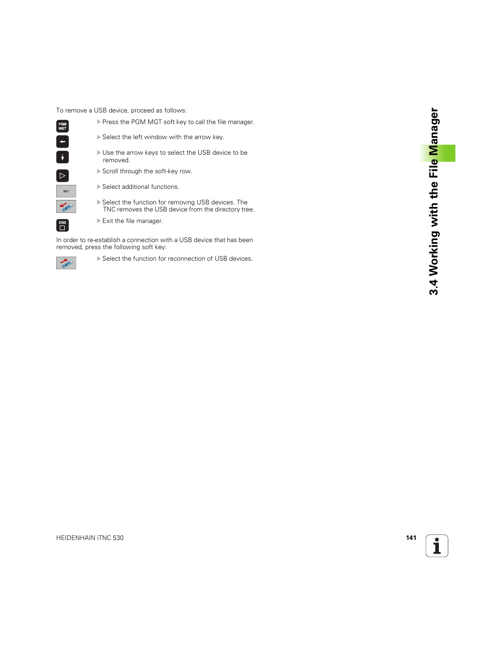 4 w o rk ing with the file manag e r | HEIDENHAIN iTNC 530 (606 42x-02) ISO programming User Manual | Page 141 / 648