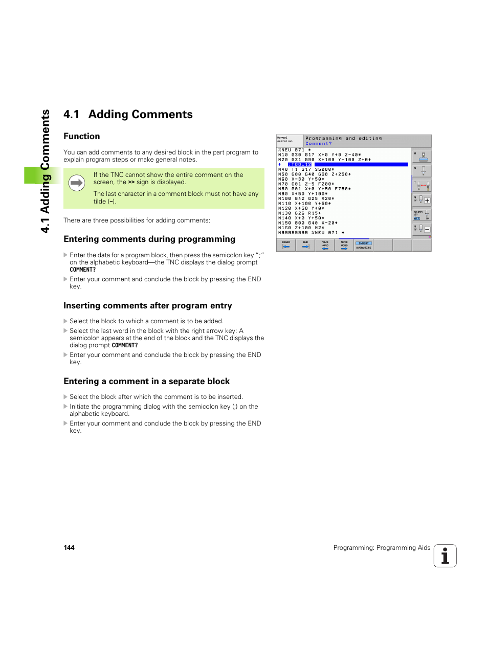 1 adding comments, Function, Entering comments during programming | Inserting comments after program entry, Entering a comment in a separate block, 1 a dding comments 4.1 adding comments | HEIDENHAIN iTNC 530 (606 42x-02) ISO programming User Manual | Page 144 / 648