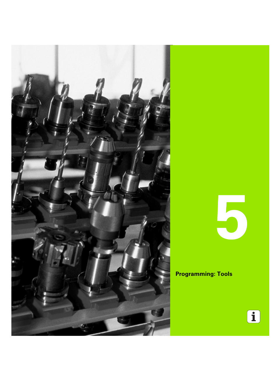 Programming: tools, 5 programming: tools | HEIDENHAIN iTNC 530 (606 42x-02) ISO programming User Manual | Page 165 / 648