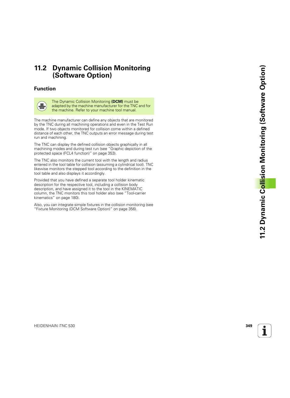 2 dynamic collision monitoring (software option), Function | HEIDENHAIN iTNC 530 (606 42x-02) ISO programming User Manual | Page 349 / 648