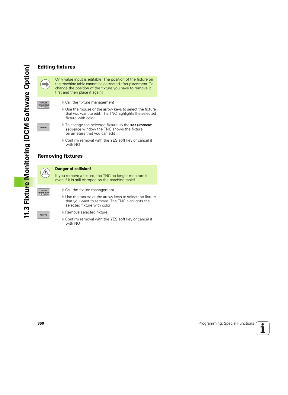 Editing fixtures, Removing fixtures, 3 fixt ur e monit o ri ng (dcm sof tw a re option) | HEIDENHAIN iTNC 530 (606 42x-02) ISO programming User Manual | Page 360 / 648