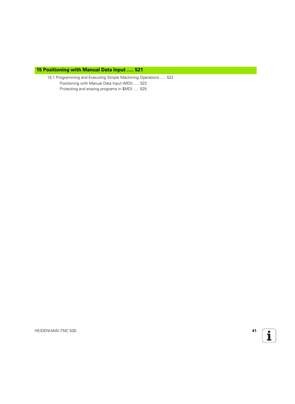 15 positioning with manual data input | HEIDENHAIN iTNC 530 (606 42x-02) ISO programming User Manual | Page 41 / 648