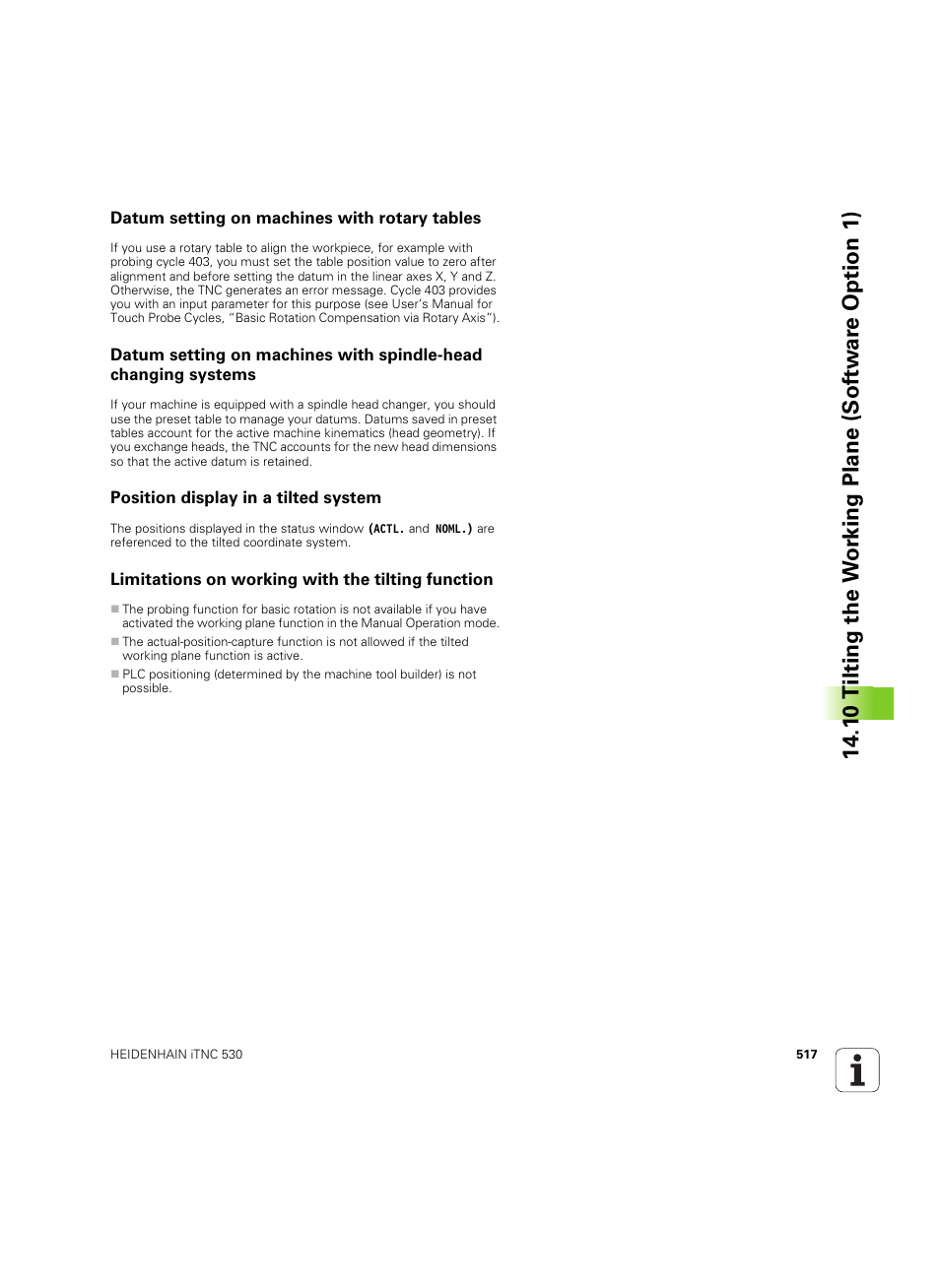 Datum setting on machines with rotary tables, Position display in a tilted system, Limitations on working with the tilting function | HEIDENHAIN iTNC 530 (606 42x-02) ISO programming User Manual | Page 517 / 648