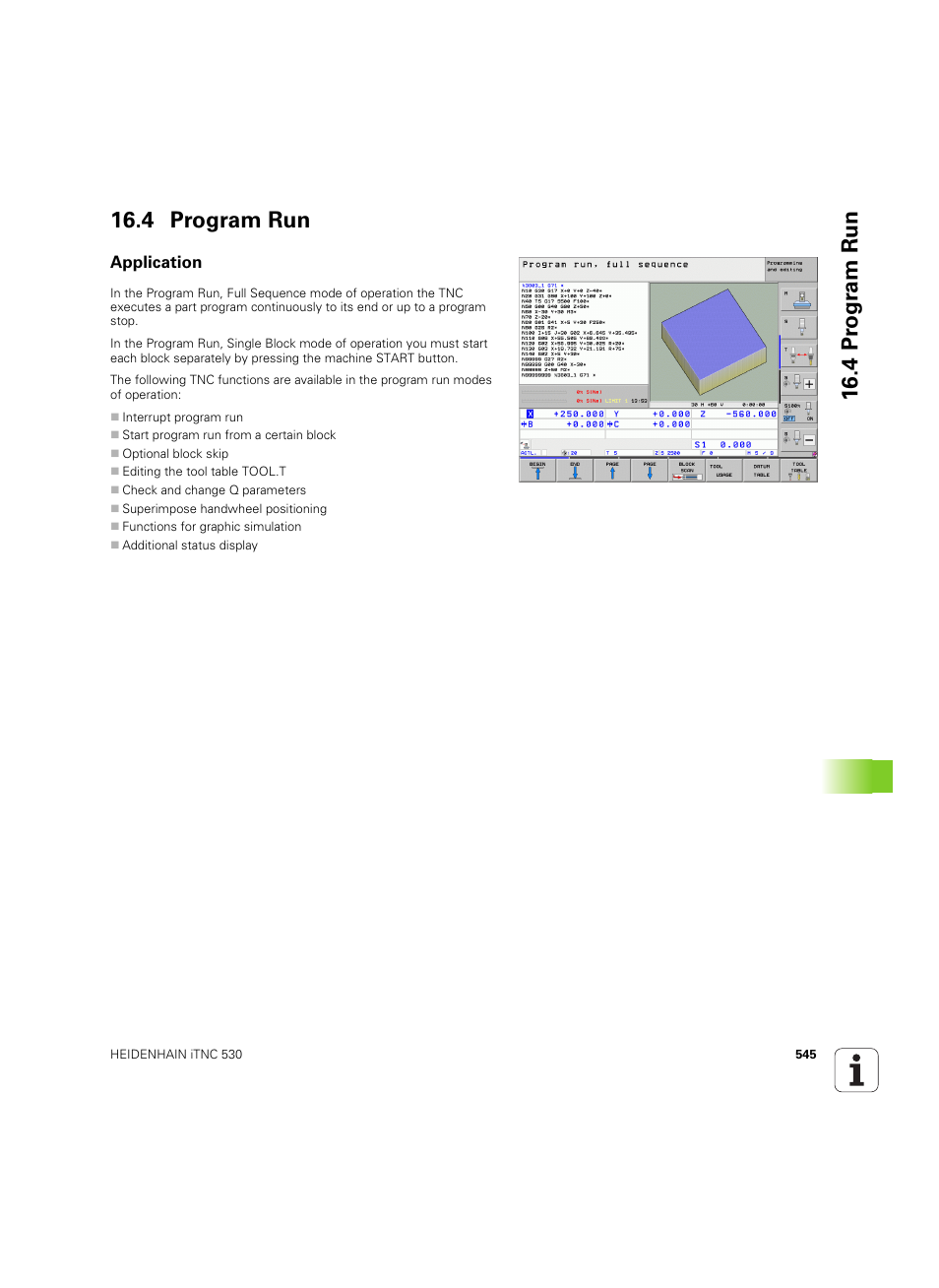 4 program run, Application, 4 pr ogr am run 16.4 program run | HEIDENHAIN iTNC 530 (606 42x-02) ISO programming User Manual | Page 545 / 648