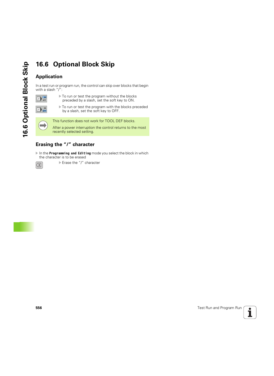 6 optional block skip, Application, Erasing the “/” character | 6 optional bloc k skip 16.6 optional block skip | HEIDENHAIN iTNC 530 (606 42x-02) ISO programming User Manual | Page 556 / 648