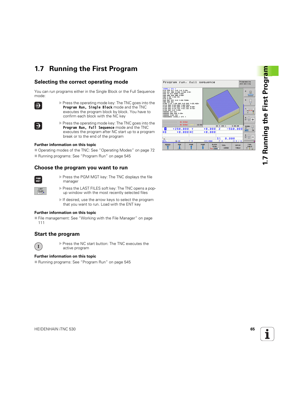 7 running the first program, Selecting the correct operating mode, Choose the program you want to run | Start the program | HEIDENHAIN iTNC 530 (606 42x-02) ISO programming User Manual | Page 65 / 648