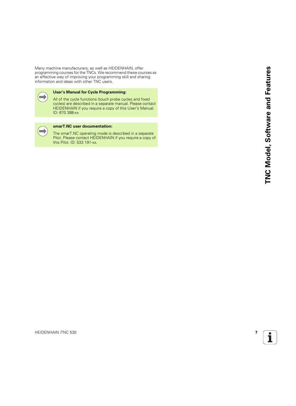 Tnc model, sof tw a re and f eat ur es | HEIDENHAIN iTNC 530 (606 42x-02) ISO programming User Manual | Page 7 / 648
