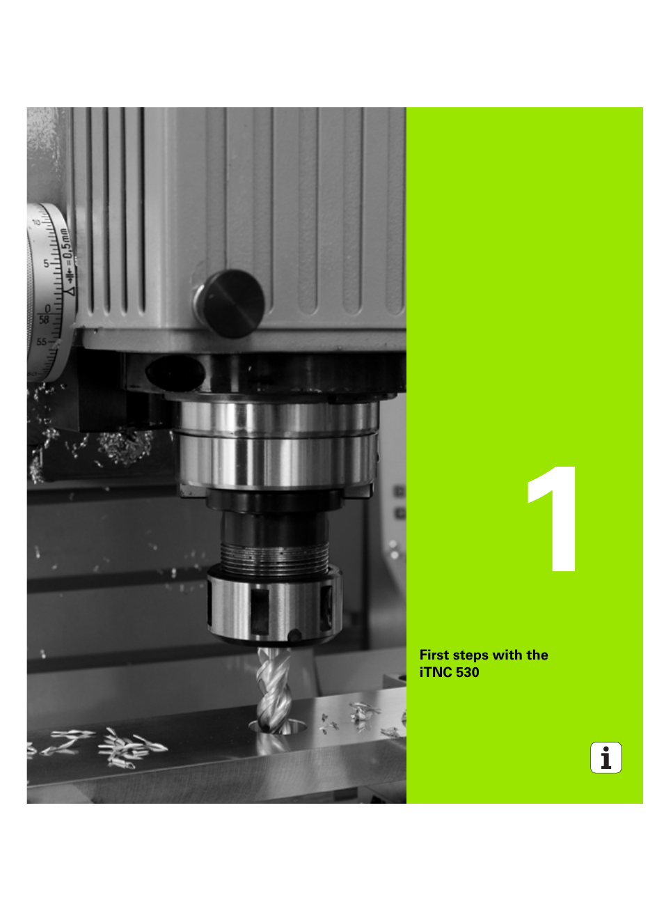 First steps with the itnc 530, 1 first steps with the itnc 530 | HEIDENHAIN iTNC 530 (60642x-03) User Manual | Page 53 / 735