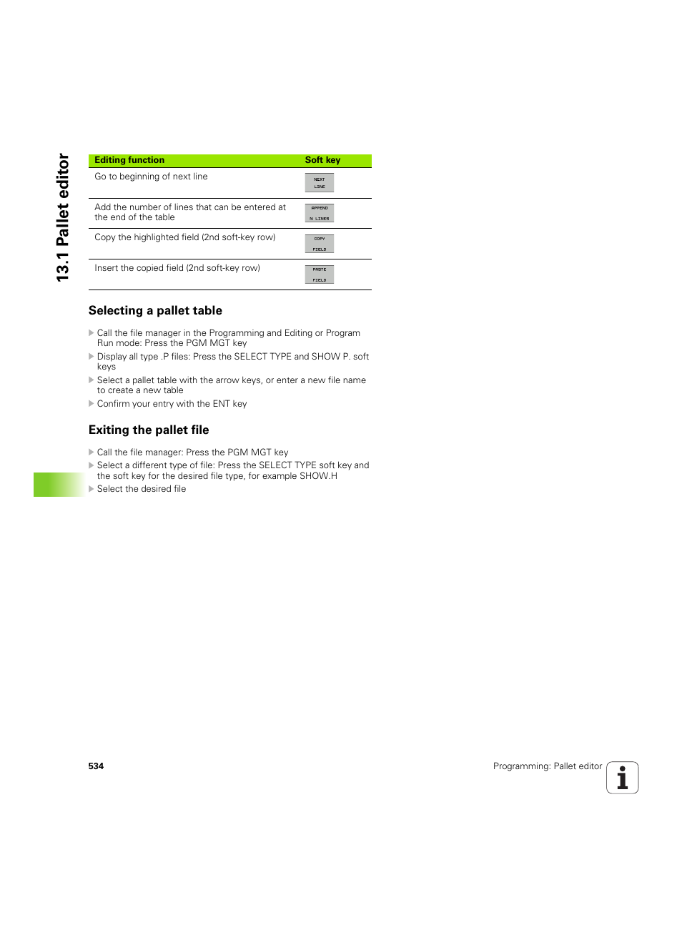 Selecting a pallet table, Exiting the pallet file, 1 p a llet edit or | HEIDENHAIN iTNC 530 (60642x-03) User Manual | Page 534 / 735