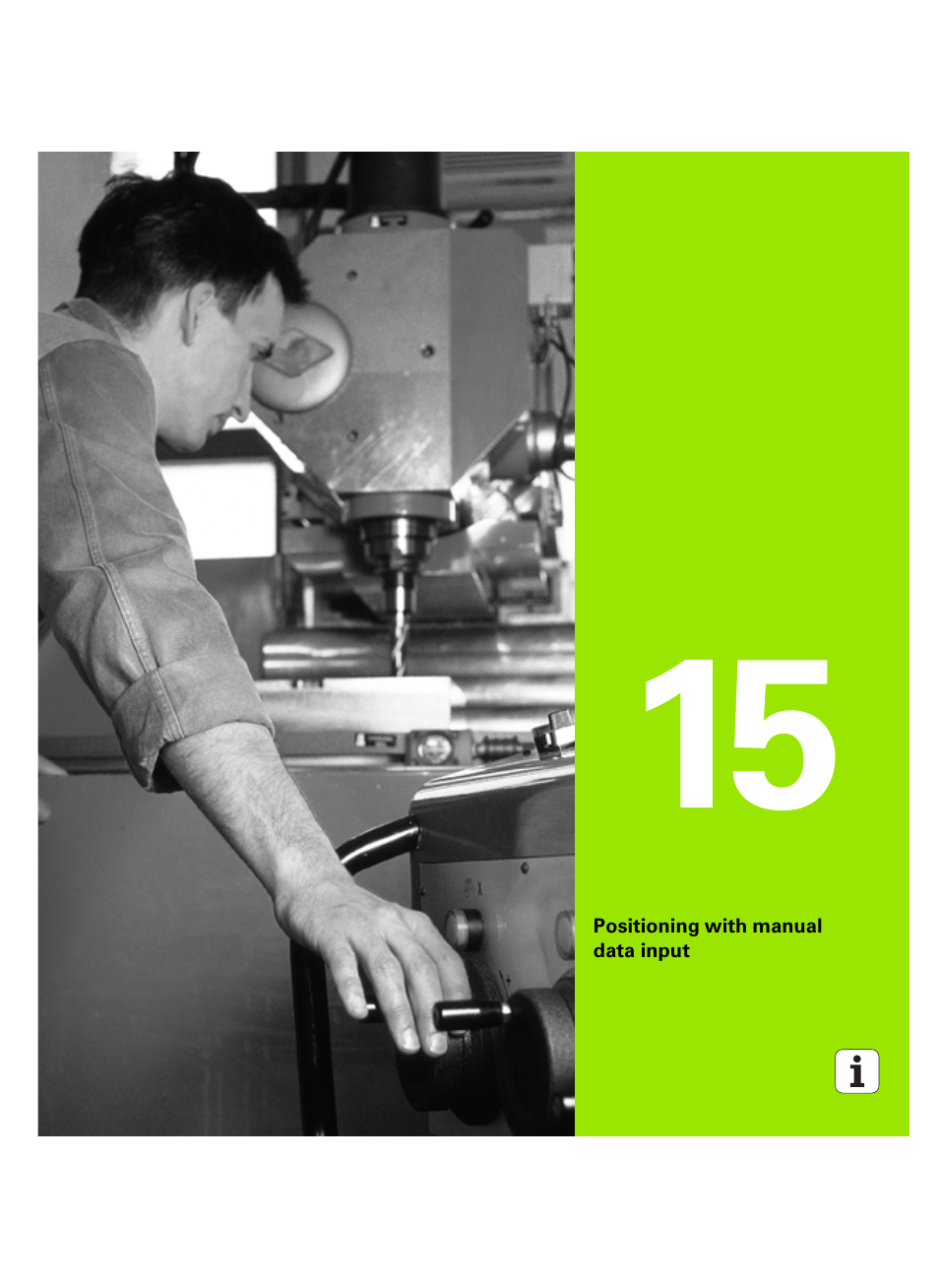 Positioning with manual data input, 15 positioning with manual data input | HEIDENHAIN iTNC 530 (60642x-03) User Manual | Page 611 / 735