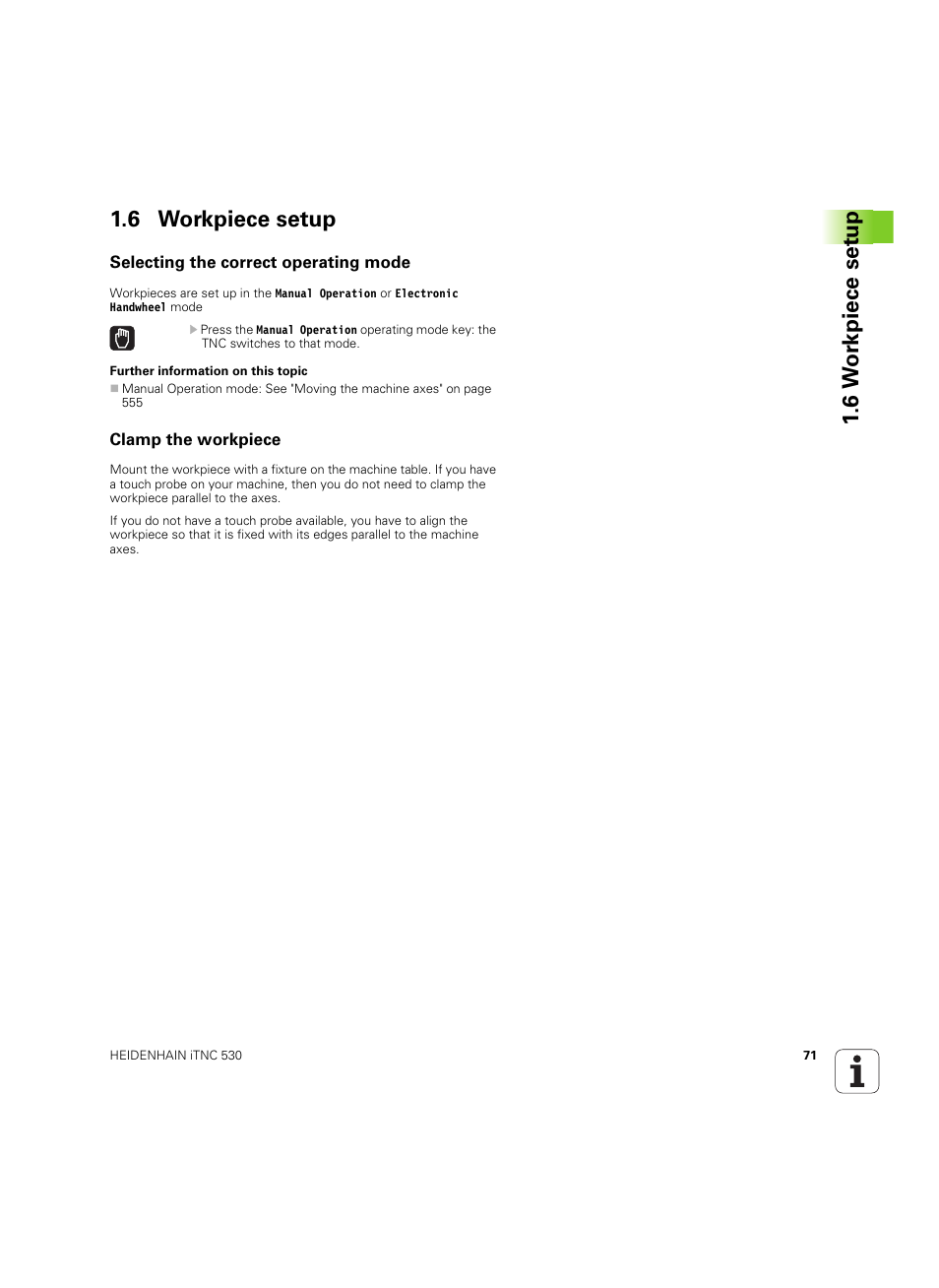 6 workpiece setup, Selecting the correct operating mode, Clamp the workpiece | 6 w o rk piece set u p 1.6 workpiece setup | HEIDENHAIN iTNC 530 (60642x-03) User Manual | Page 71 / 735