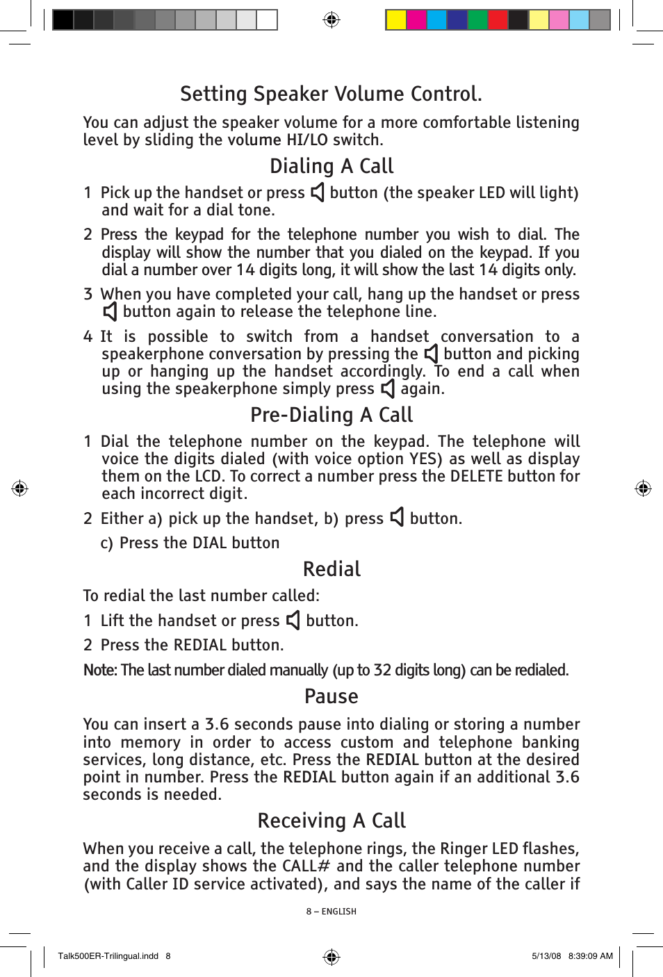 Setting speaker volume control, Dialing a call, Pre-dialing a call | Redial, Pause, Receiving a call | ClearSounds TALK500 ER User Manual | Page 8 / 64