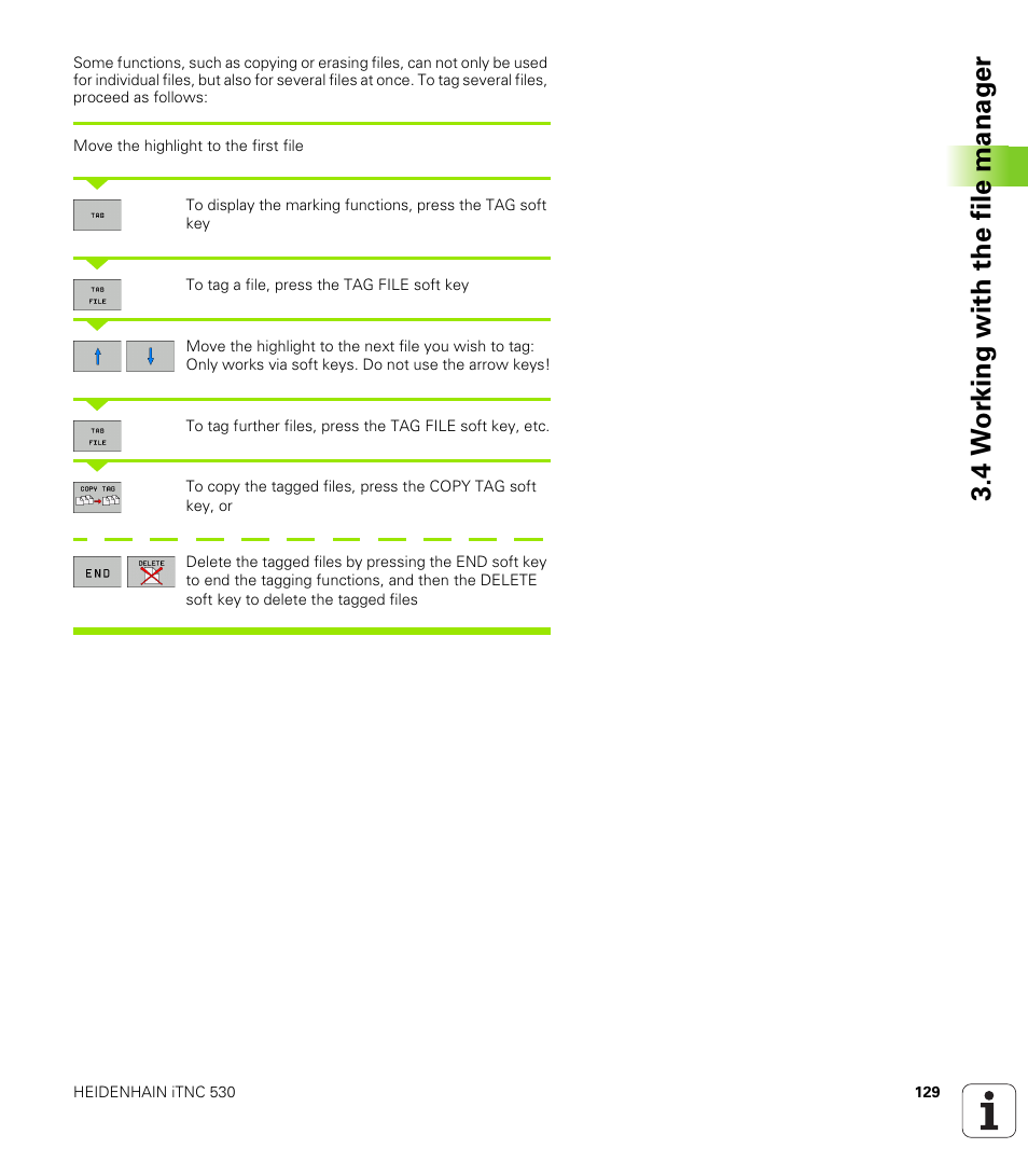 4 w o rk ing with the file manag e r | HEIDENHAIN iTNC 530 (60642x-03) ISO programming User Manual | Page 129 / 656