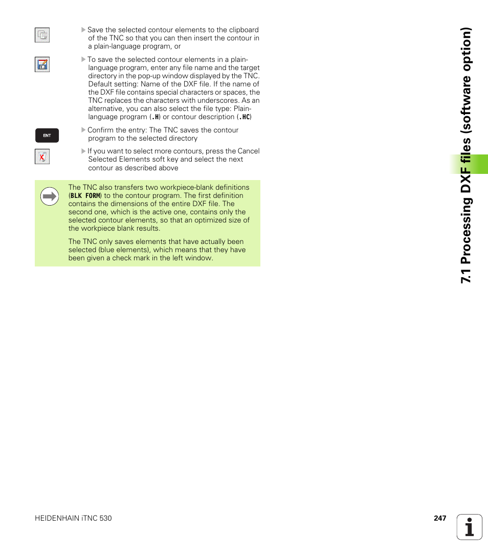 1 pr ocessing dxf files (sof tw ar e option) | HEIDENHAIN iTNC 530 (60642x-03) ISO programming User Manual | Page 247 / 656