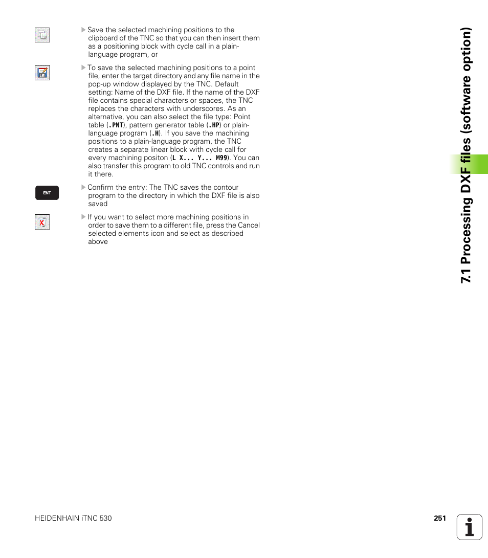 1 pr ocessing dxf files (sof tw ar e option) | HEIDENHAIN iTNC 530 (60642x-03) ISO programming User Manual | Page 251 / 656