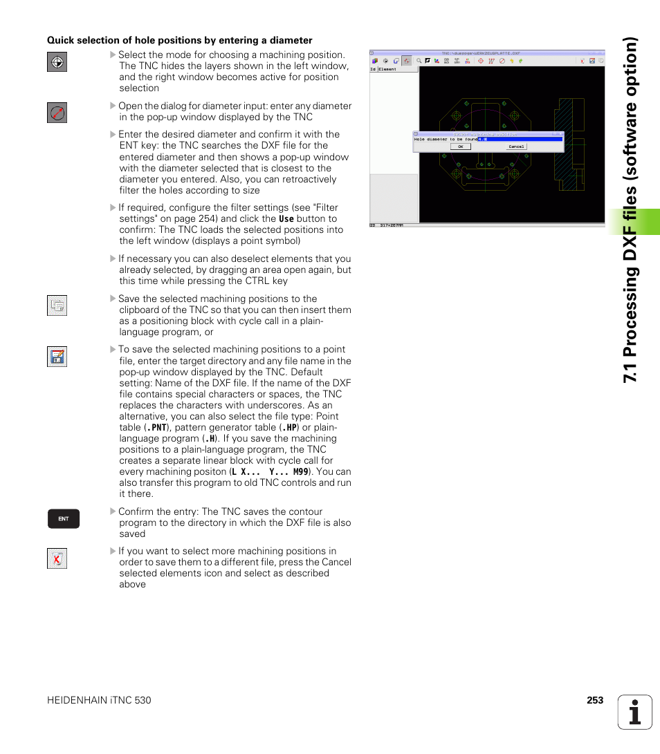 1 pr ocessing dxf files (sof tw ar e option) | HEIDENHAIN iTNC 530 (60642x-03) ISO programming User Manual | Page 253 / 656