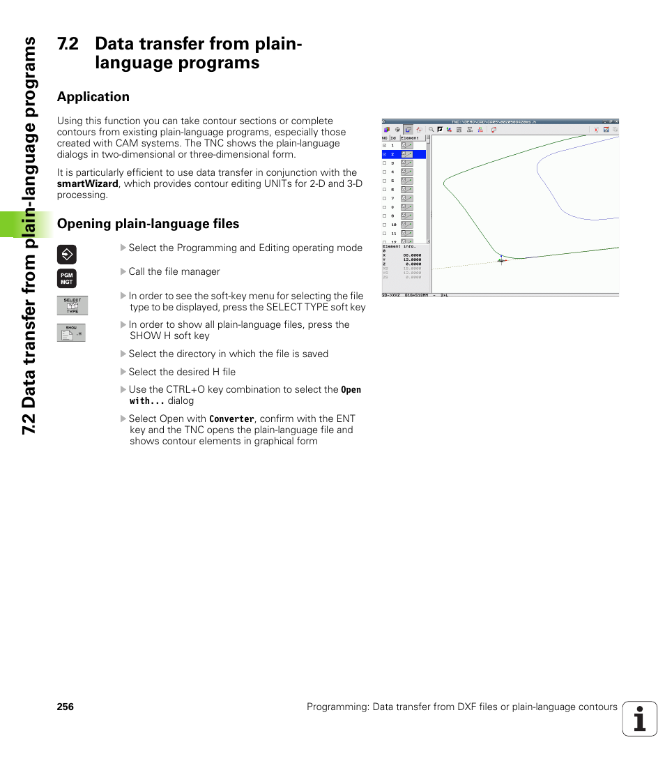 2 data transfer from plain- language programs, Application, Opening plain-language files | 2 data transfer from plain-language programs | HEIDENHAIN iTNC 530 (60642x-03) ISO programming User Manual | Page 256 / 656