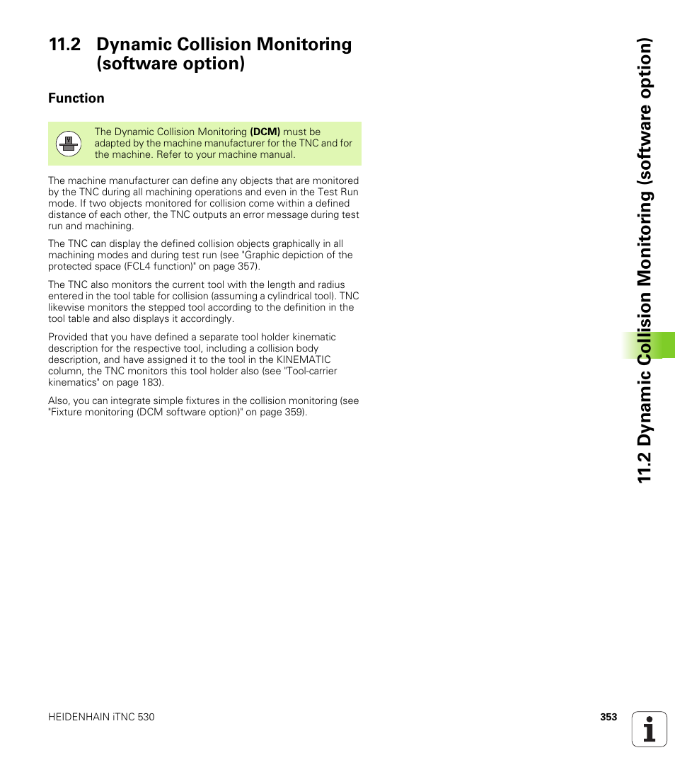 2 dynamic collision monitoring (software option), Function | HEIDENHAIN iTNC 530 (60642x-03) ISO programming User Manual | Page 353 / 656