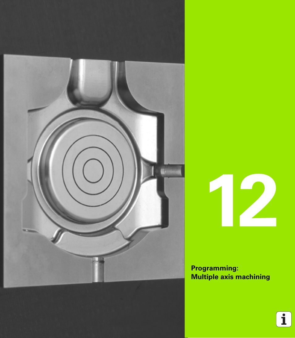 Programming: multiple axis machining, 12 programming: multiple axis machining | HEIDENHAIN iTNC 530 (60642x-03) ISO programming User Manual | Page 411 / 656