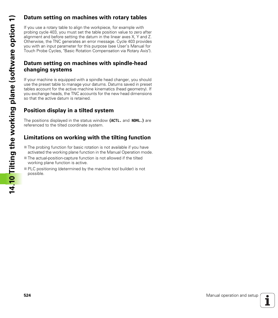 Datum setting on machines with rotary tables, Position display in a tilted system, Limitations on working with the tilting function | HEIDENHAIN iTNC 530 (60642x-03) ISO programming User Manual | Page 524 / 656