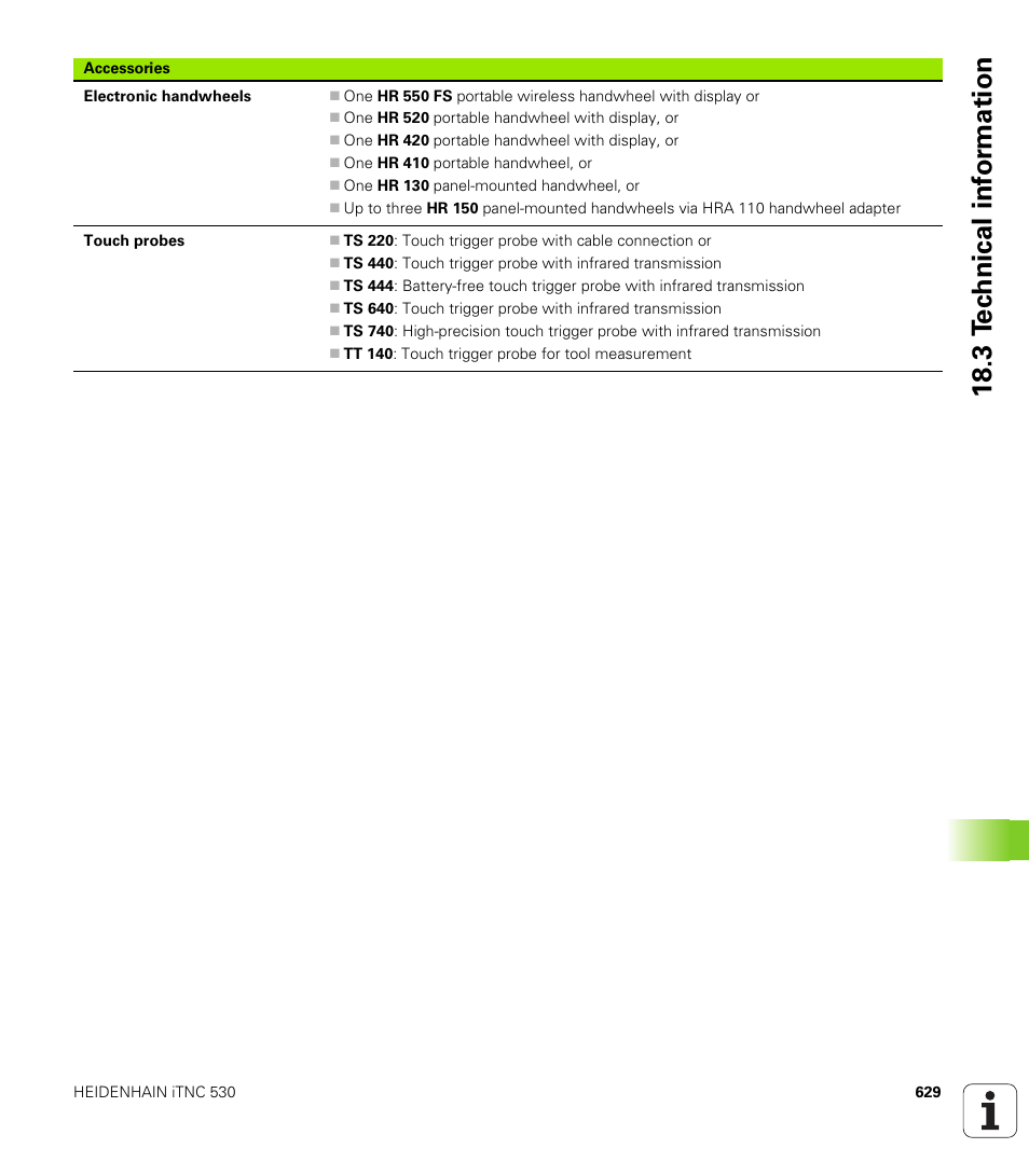 18 .3 t e c hnical inf o rm ation | HEIDENHAIN iTNC 530 (60642x-03) ISO programming User Manual | Page 629 / 656